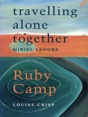 cover image of Travelling Alone Together /Ruby Camp